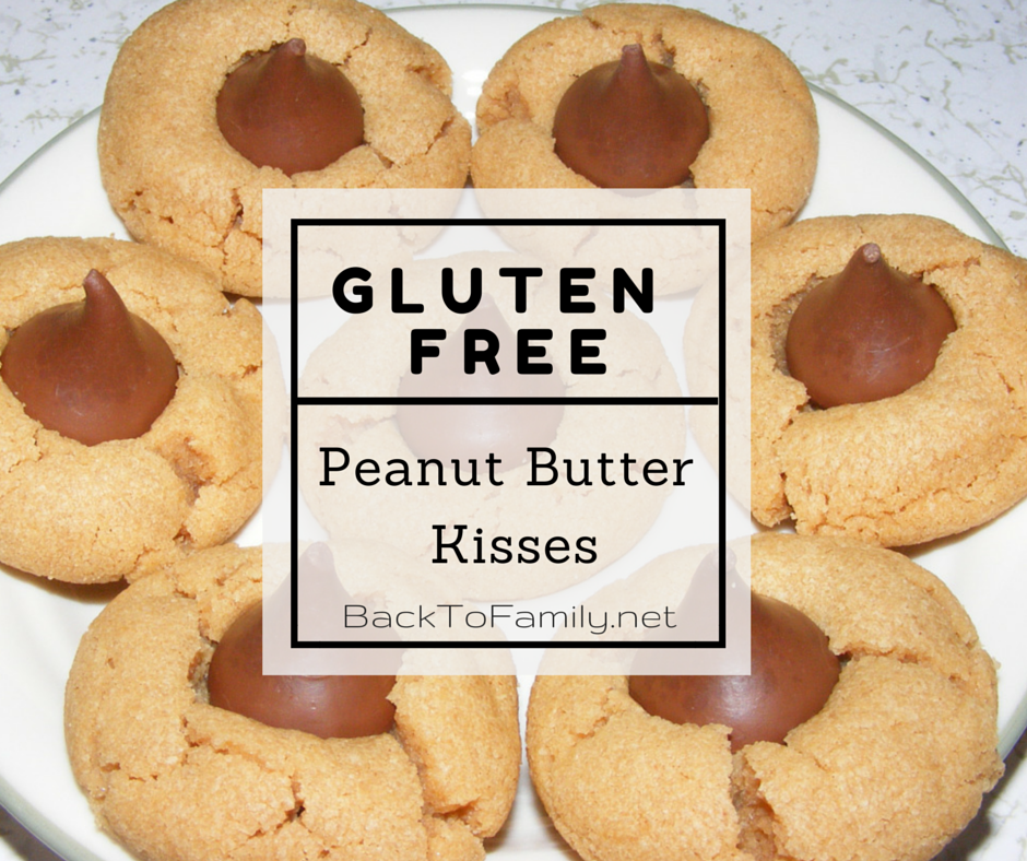 Gluten Free Peanut Butter Kisses~ BackToFamily.net
